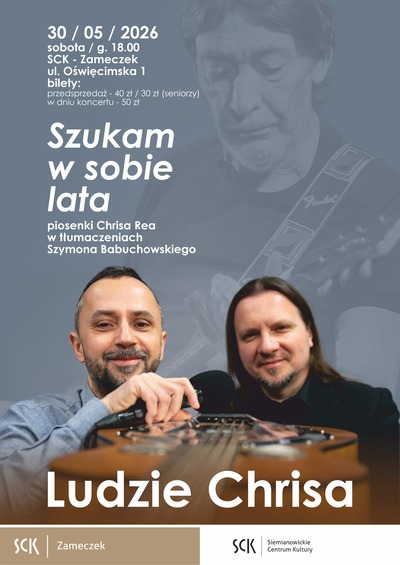 Plakat wydarzenia:  Ludzie Chrisa – koncert „Szukam w sobie lata” – piosenki Chrisa Rea w tłumaczeniach Szymona Babuchowskiego  